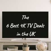 Best 4k TV Deals in the UK